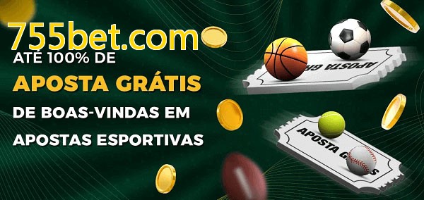 755bet.combet Ate 100% de Aposta Gratis