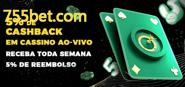 Promoções do cassino ao Vivo 755bet.com